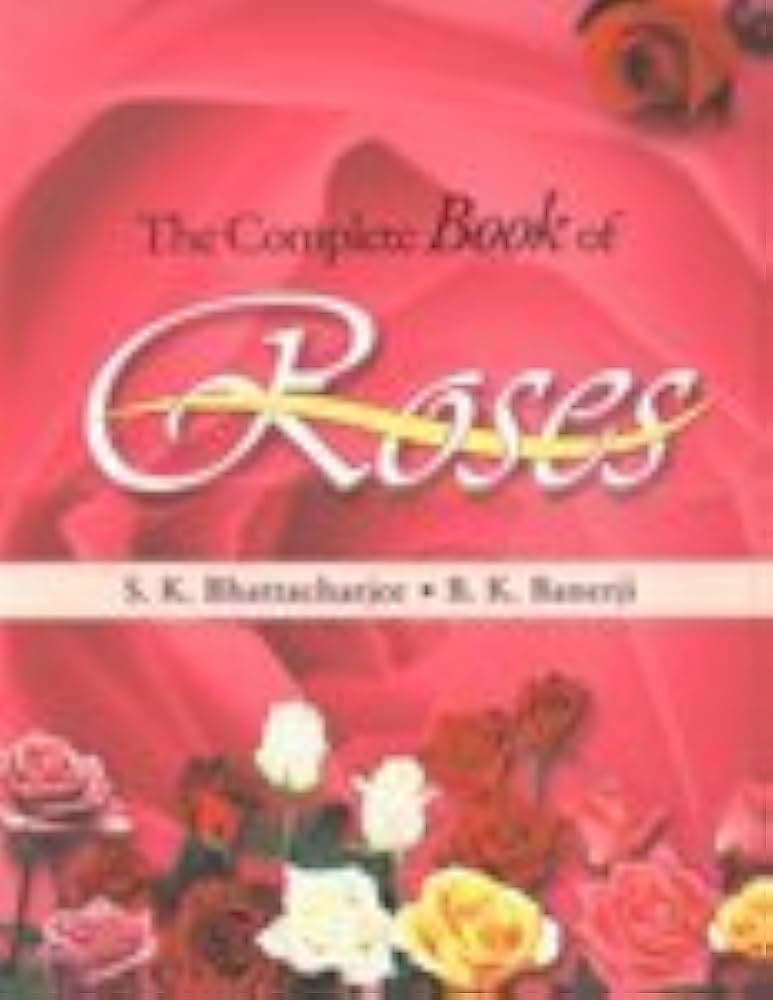 The Complete Book of Roses